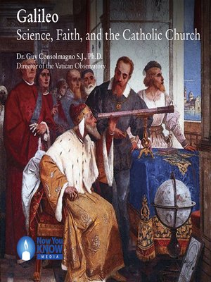 cover image of Galileo: Science, Faith, and the Catholic Church